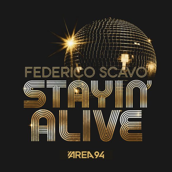 Federico Scavo — Stayin Alive