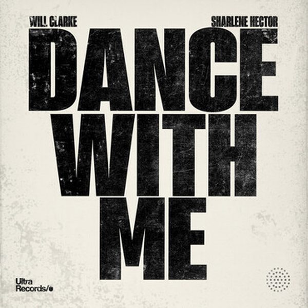 Will Clarke, Sharlene Hector — Dance With Me