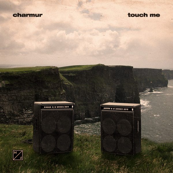 CHARMUR — Touch Me