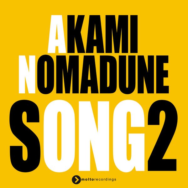Akami, Nomadune — Song 2