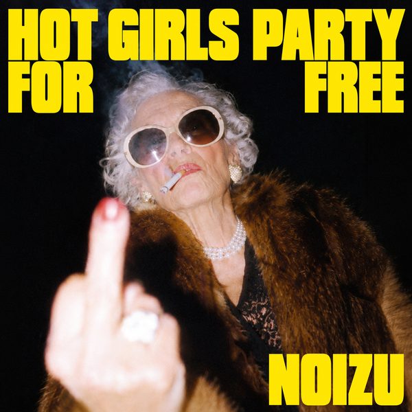 Noizu — Hot Girls Party For Free