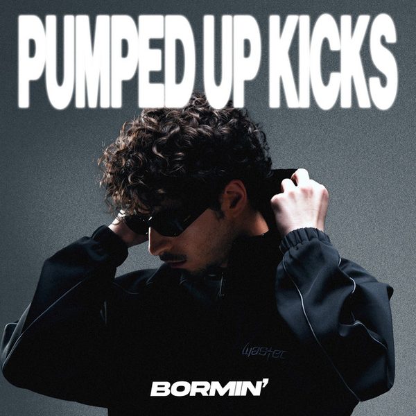 Bormin' — Pumped Up Kicks