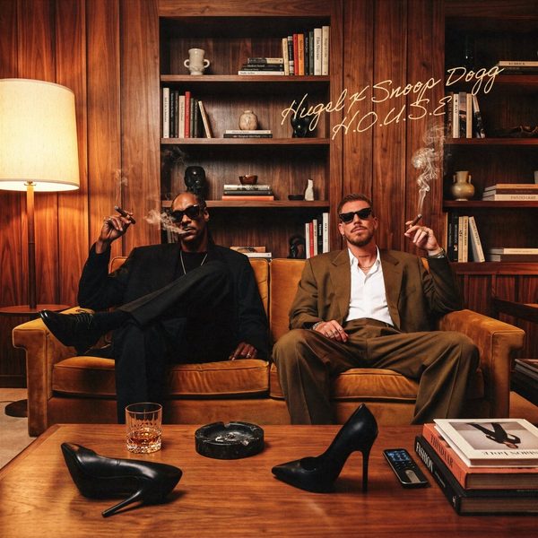 Snoop Dogg, HUGEL — H.O.U.S.E