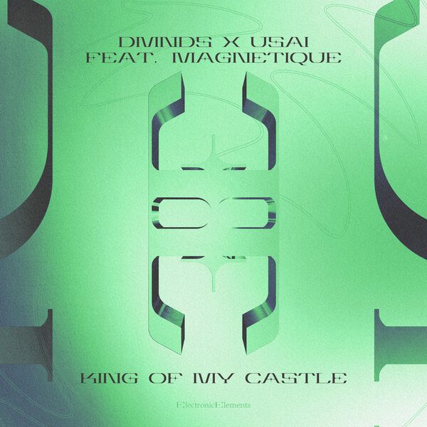 Usai, DMNDS, Magnetique (UK) — King of My Castle