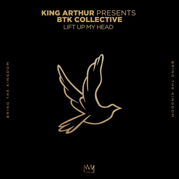 King Arthur — Lift Up My Head