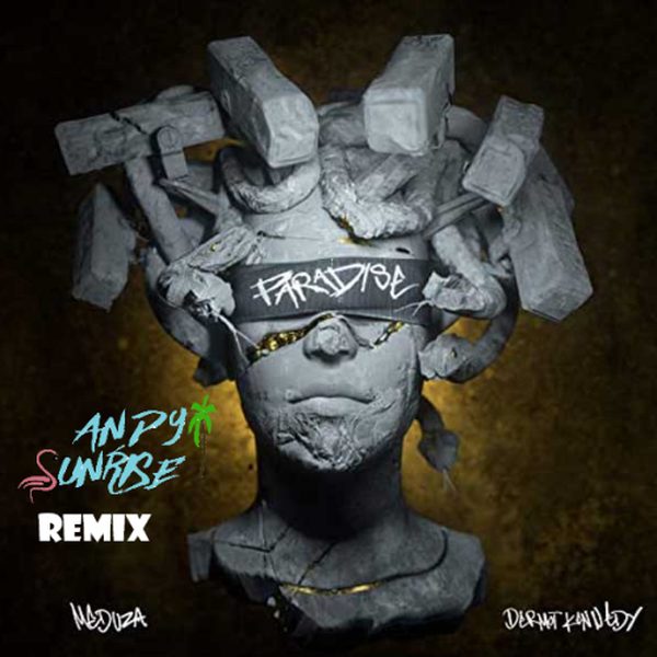 Meduza ft Dermot Kennedy — Paradise - Andy Sunrise Remix