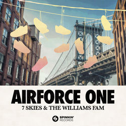 7 Skies & The Williams Fam — Airforce One