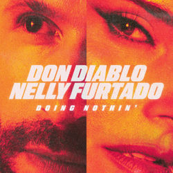 Don Diablo x Nelly Furtado — Doing Nothin'