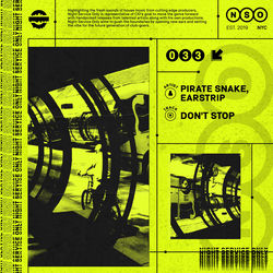 Pirate Snake, Earstrip — Don't Stop