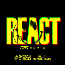 Switch Disco ft. Ella Henderson — - REACT (Don Diablo Remix)