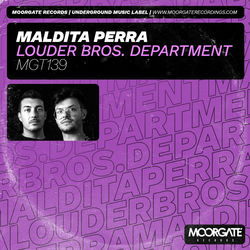 LOUDER BROS. DEPARTMENT — Maldita Perra