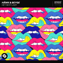 Häwk & Beyge — Hey Sexy Lady