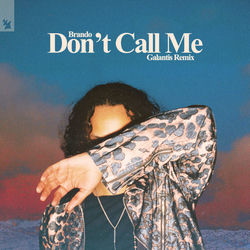Brando — Don't Call Me - Galantis Remix