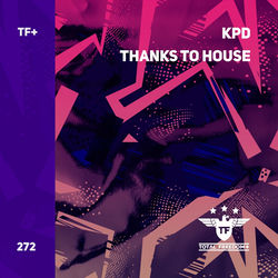 KPD — Thanks To House