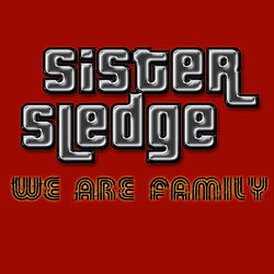 Sister Sledge & Milk Bar — WE ARE FAMILY