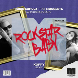 Robin Schulz — Rockstar Baby (feat. Mougleta)