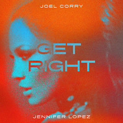 Joel Corry, Jennifer Lopez — Get Right