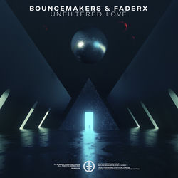 Bouncemakers & FaderX — Unfiltered love