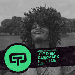 Joe Diem, Guezmark — Need 4 Me