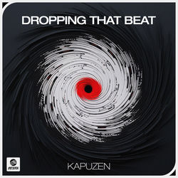 Kapuzen — Dropping That Beat