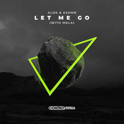 Alok & KSHMR — Let Me Go