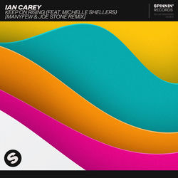 Ian Carey — Keep On Rising - ManyFew & Joe Stone Remix