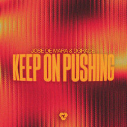 Jose De Mara, Dgrace — Keep On Pushing