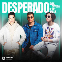 KVSH, Sevek, KENNY MUSIK — DESPERADO (Extended Club Mix)