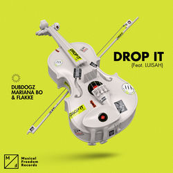 Dubdogz, Mariana Bo, Flakkë — Drop It (feat. Luisah)