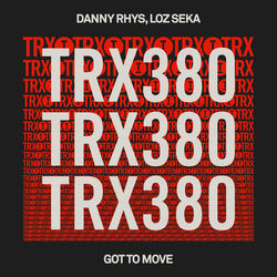 Danny Rhys, Loz Seka — Got To Move