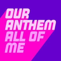 Our Anthem feat. Shawnee Taylor — All Of Me
