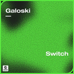 Galoski — Switch