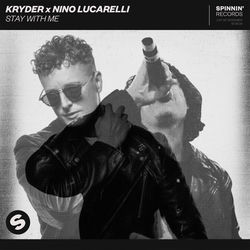 Kryder x Nino Lucarelli — Stay With Me