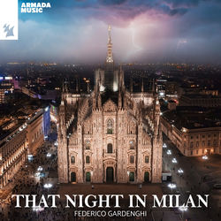 Federico Gardenghi — That Night In Milan
