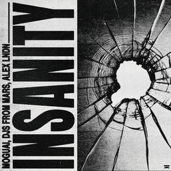 MOGUAI, DJs From Mars, ALEX LNDN — Insanity