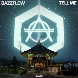 Bazzflow — Tell Me