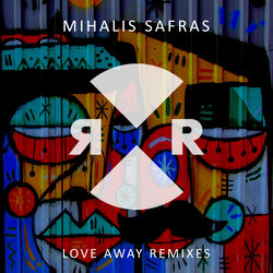 Mihalis Safras — Love Away - Joeksi Remix