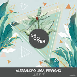 Alessandro Lega, Ferrigno — Just It (Extended Mix)