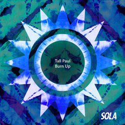 Tall Paul — Burn Up