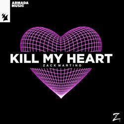 Zack Martino — Kill My Heart