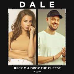Juicy M & Drop The Cheese — Dale