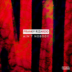 Franky Rizardo — Ain't Nobody