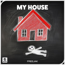 Freejak — My House
