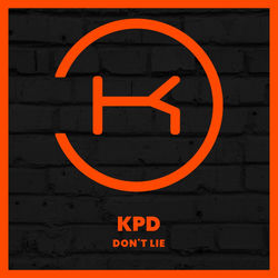 KPD — Don't Lie