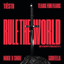 Tiësto with Tears for Fears, NIIKO X SWAE & GUDFELLA — Rule The World (Everybody)