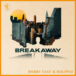 Robby East & Rolipso — Breakaway