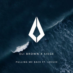 Eli Brown, Lovlee, Siege — Pulling Me Back