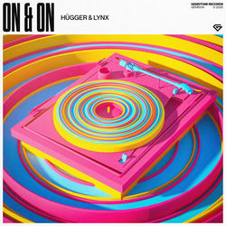 HÜGGER & Lynx — On&On