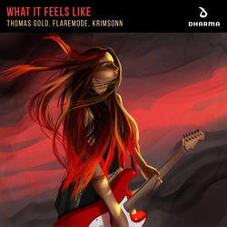 Thomas Gold, Flaremode, Krimsonn — What It Feels Like