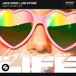 Jack Wins x Joe Stone — Light Up My Life